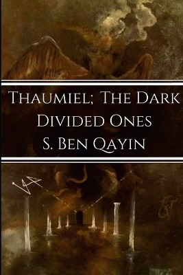 Book cover for Thaumiel; The Dark Divided Ones