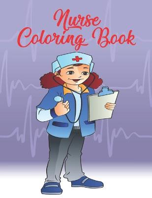 Book cover for Nurse Coloring Book