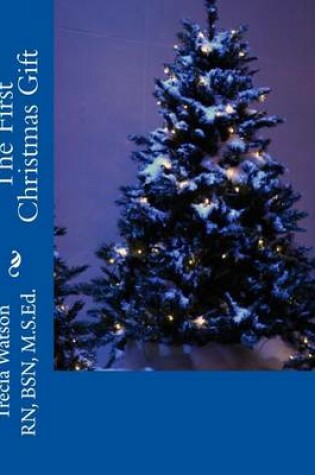 Cover of The First Christmas Gift