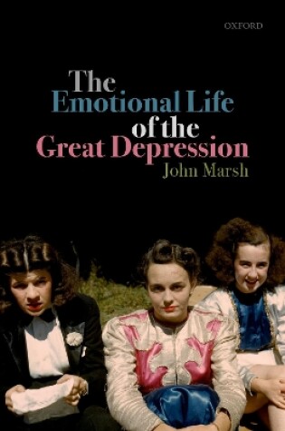 Cover of The Emotional Life of the Great Depression
