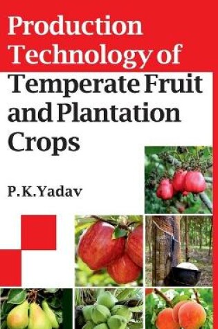 Cover of Production Technology Of Temperate Fruit And Plantation Crops