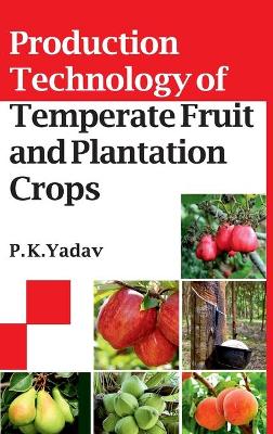 Book cover for Production Technology Of Temperate Fruit And Plantation Crops