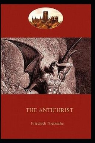 Cover of The Anti Christ (Illustarted)