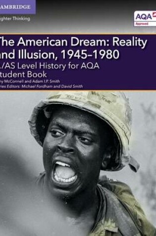 Cover of A/AS Level History for AQA The American Dream: Reality and Illusion, 1945–1980 Student Book