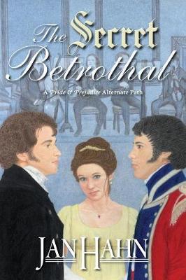 Book cover for The Secret Betrothal - A Pride and Prejudice Alternate Path