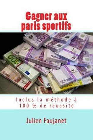 Cover of Gagner Aux Paris Sportifs