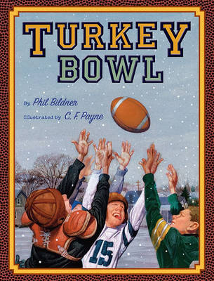 Book cover for Turkey Bowl: It's Thanksgiving, and that Means It's Time for Football!