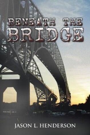 Cover of Beneath the Bridge