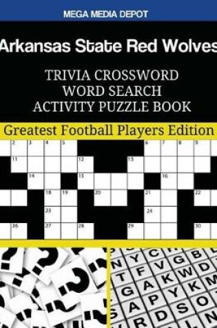 Cover of Arkansas State Red Wolves Trivia Crossword Word Search Activity Puzzle Book