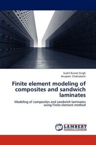 Cover of Finite element modeling of composites and sandwich laminates