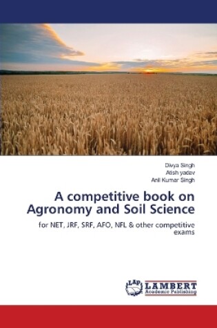 Cover of A competitive book on Agronomy and Soil Science