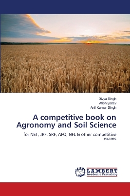 Book cover for A competitive book on Agronomy and Soil Science