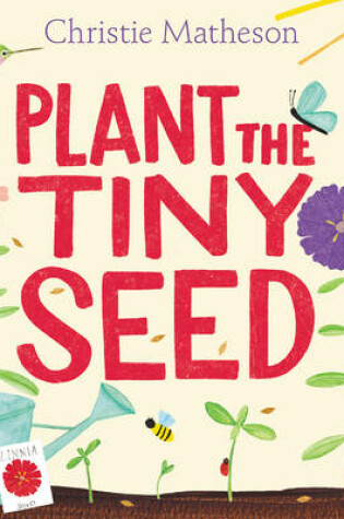 Cover of Plant the Tiny Seed