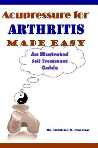 Cover of Acupressure for Arthritis Made Easy