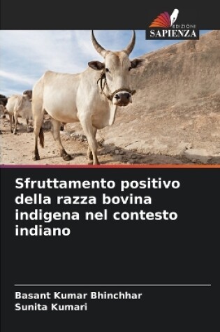 Cover of Sfruttamento positivo della razza bovina indigena nel contesto indiano