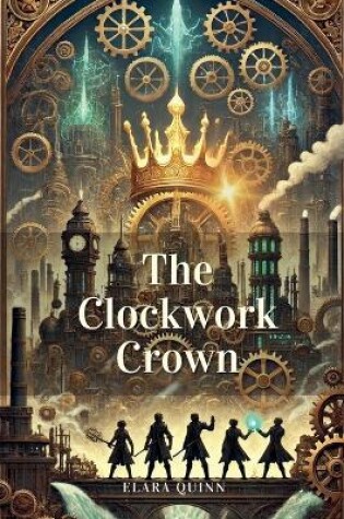 Cover of The Clockwork Crown