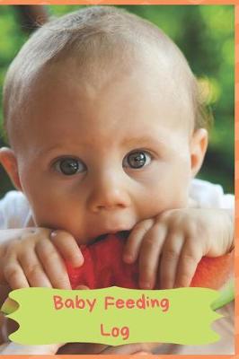 Book cover for Baby Feeding Log