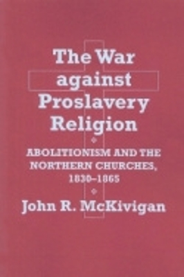 Book cover for The War against Proslavery Religion