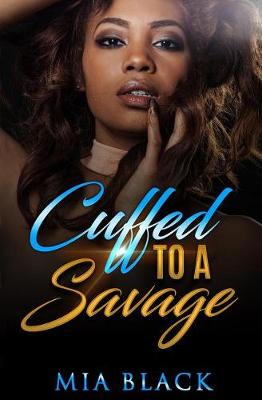 Cover of Cuffed To A Savage