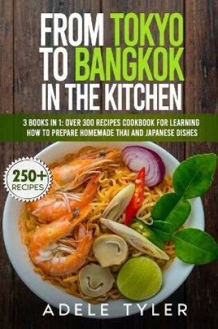 Cover of From Tokyo To Bangkok In The Kitchen