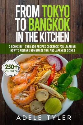 Book cover for From Tokyo To Bangkok In The Kitchen