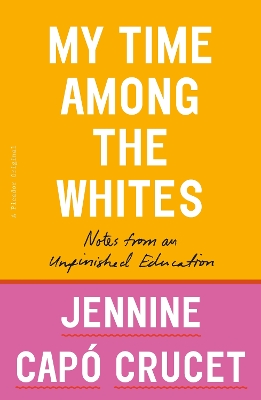 Book cover for My Time Among the Whites