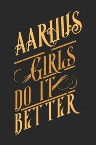 Cover of Aarhus Girls Do It Better