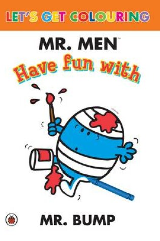 Cover of Mr Men - Have Fun with Mr Bump