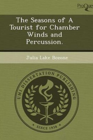 Cover of The Seasons of a Tourist for Chamber Winds and Percussion