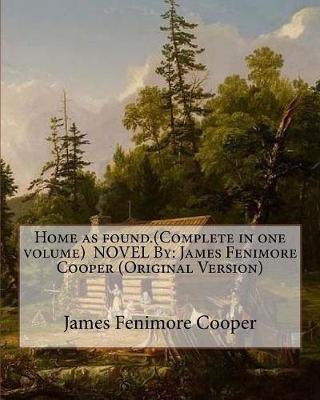 Book cover for Home as found.(Complete in one volume) NOVEL By