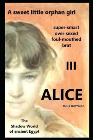 Cover of ALICE III a sweet, little orphan girl