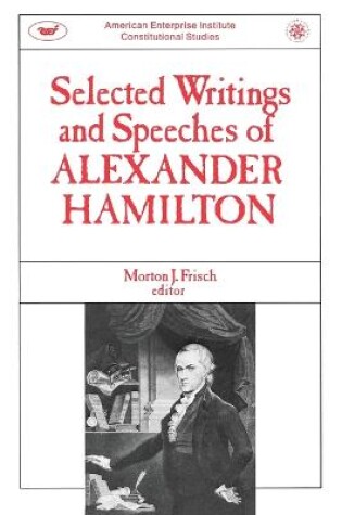 Cover of Selected Writings and Speeches of Alexander Hamilton