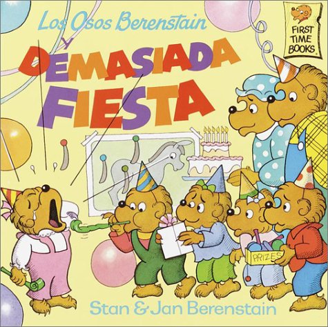 Book cover for Los Osos Berenstain Y Demasiada Fie