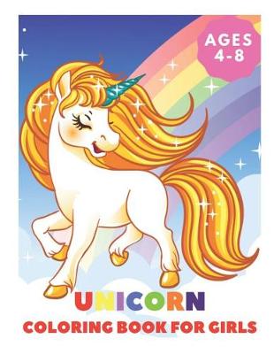 Book cover for Unicorn Coloring Book for Girls Ages 4-8