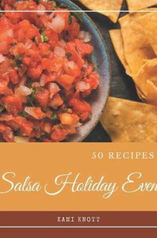 Cover of 50 Salsa Holiday Event Recipes