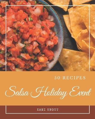 Book cover for 50 Salsa Holiday Event Recipes