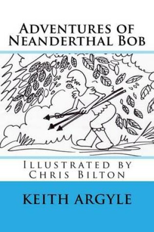 Cover of "Adventures of Neanderthal Bob" Book 3