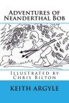 Book cover for "Adventures of Neanderthal Bob" Book 3