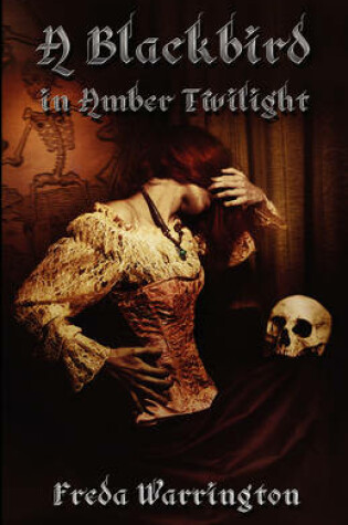 Cover of A Blackbird in Amber Twilight