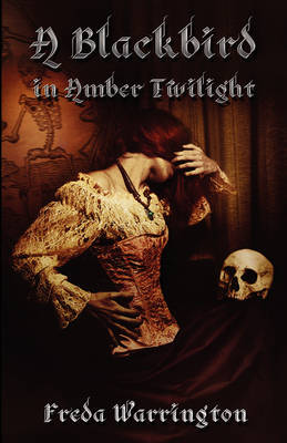Book cover for A Blackbird in Amber Twilight