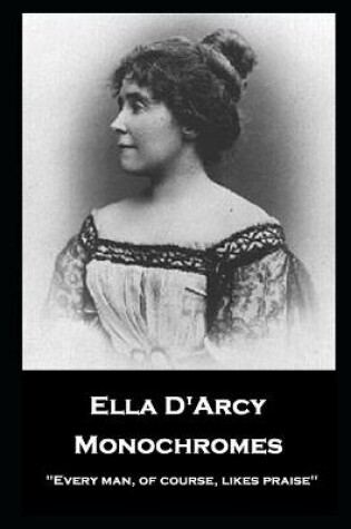 Cover of Ella D'Arcy - Monochromes