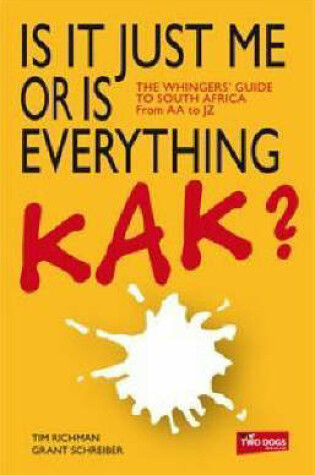 Cover of Is it Just Me or is Everything Kak?