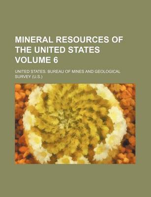 Book cover for Mineral Resources of the United States Volume 6