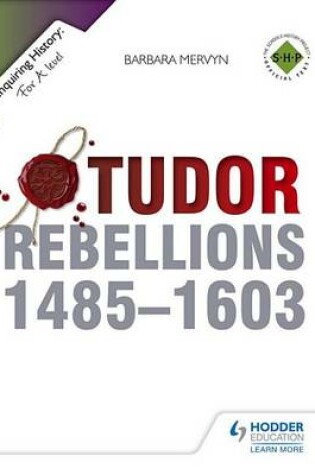 Cover of Enquiring History: Tudor Rebellions 1485-1603