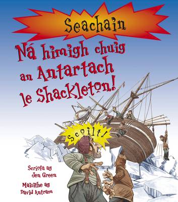 Book cover for Na Himigh Chuig an Antartach Le Shackleton