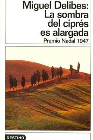 Cover of La Sombra del Cipres Es Alargada