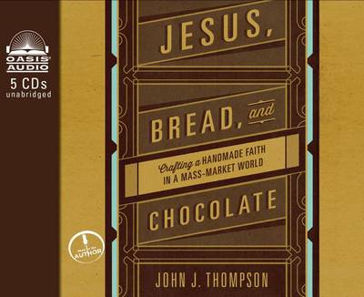 Book cover for Jesus, Bread, and Chocolate (Library Edition)