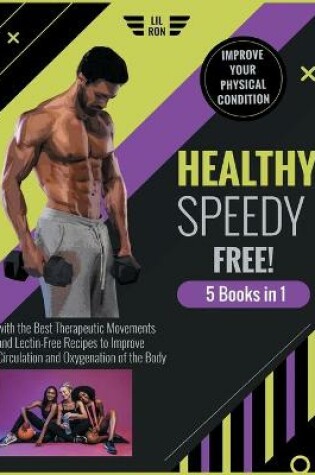 Cover of Healthy, Speedy, Free! [5 Books in 1]