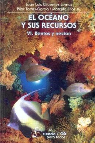 Cover of El Oc'ano y Sus Recursos, VI. Bentos y Necton