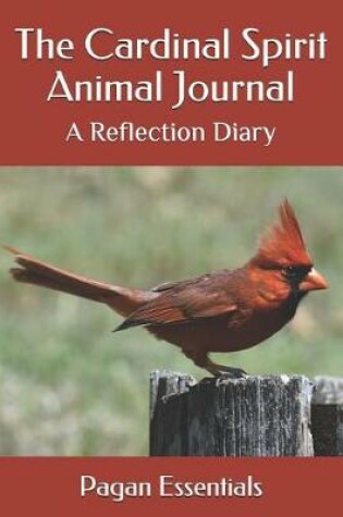 Cover of The Cardinal Spirit Animal Journal